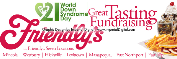 Alexander's Angels Great Tasting Night at Friendly's Fundraiser to Celebrate World Down Syndrom Day - Long Island, New York