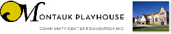 Montauk Playhouse Community Center Foundation - Long Island, New York