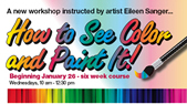 "How To See Color and Paint It" with Eileen Sanger, Modern Impressionist Painter