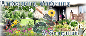 Landscaping, Gardening & Irrigation